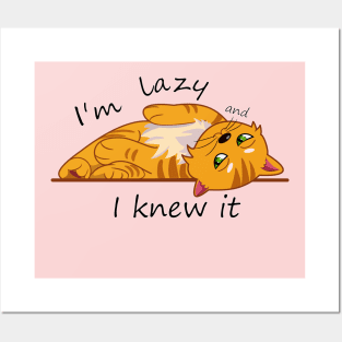 I'm lazy and I knew it Posters and Art